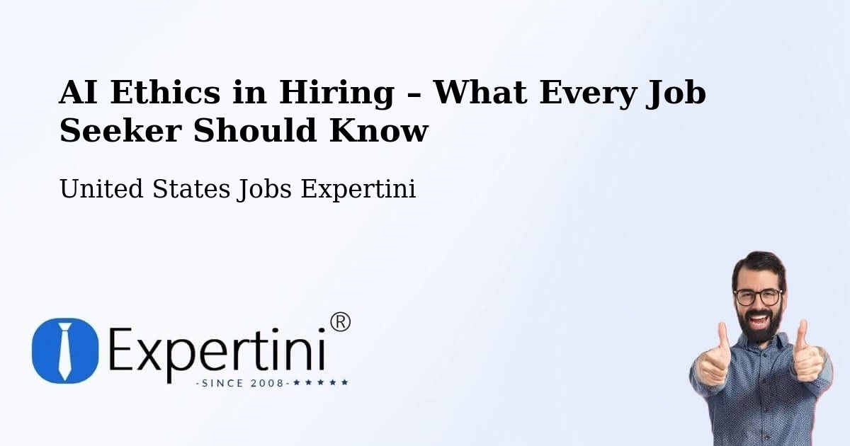 AI Ethics in Recruitment & Hiring – Grant - Grant, United States Jobs Expertini